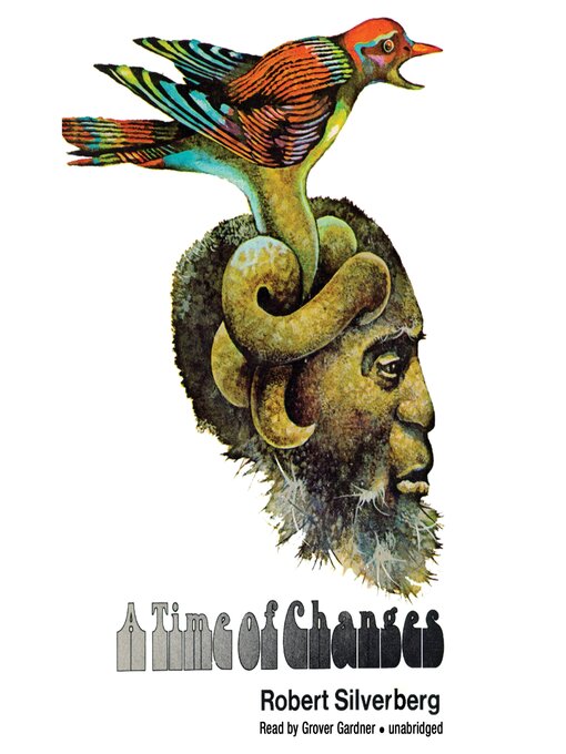 Title details for A Time of Changes by Robert Silverberg - Available